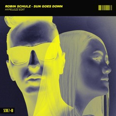 Robin Schulz - Sun Goes Down (Hypelezz Edit)