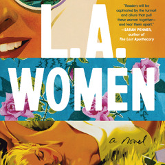L.A. Women • Historical Fiction • Grace Lynn Kung ©