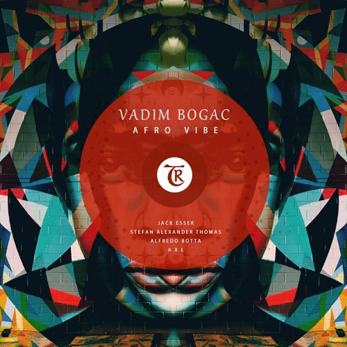 Vadim Bogac - Afro Vibe (Jack Essek Remix)