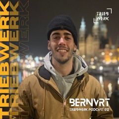Triebwerk Podcast 012 //  BernVrt