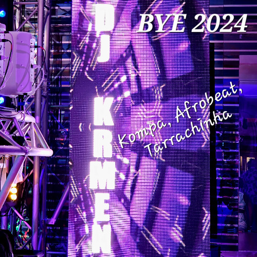 Bye 2024 Gouyad, Afrobeat, Tarrachinha