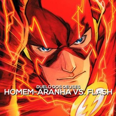 Homem-Aranha VS. Flash | Duelo dos Deuses