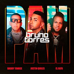 Justin Quiles, Daddy Yankee, El Alfa - PAM (Bruno Torres Remix)