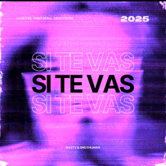 Si te vas