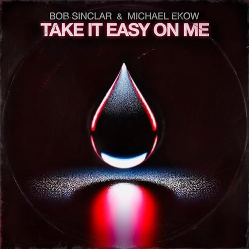 Take It Easy On Me (Lucas Reyes Sentenza Remix)