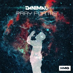 Danimal - Pray For Me [FREE DOWNLOAD]