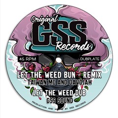 Let the Weed Bun ft. Taiwan MC <Remix>