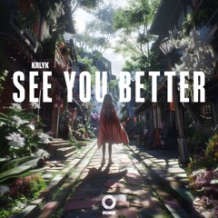 KRYLK - See You Better [Outertone Release]