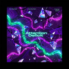 Attention Deficit
