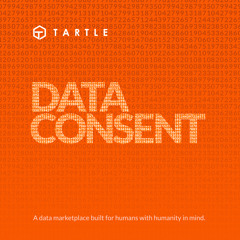 Understanding Data Consent: TARTLE's Mission for Informed and Responsible Data Use