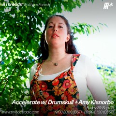Accelerate w/ Drumskull & Amy Kisnorbo (*Waltham Forest) - 29-Sep-23