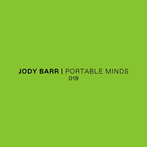 Portable Minds 019 w/ Jody Barr