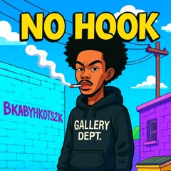 No Hook | Bkabyhkots2k