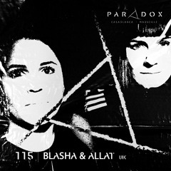 PARADOX PODCAST #115 -- BLASHA & ALLATT