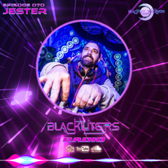 Blackliters Radio #070 "THE JESTER" [Psychedelic Trance Radio]