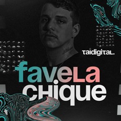 MEGA FAVELA CHIQUE (TAIDigital) 2020