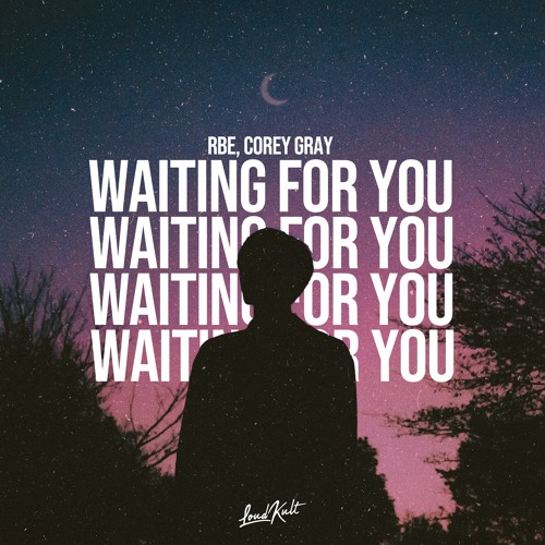 RBE, Corey Gray - Waiting For You