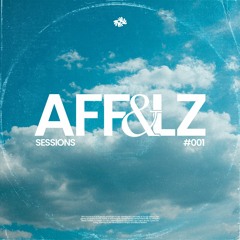 AFFELZ @ SESSIONS #001