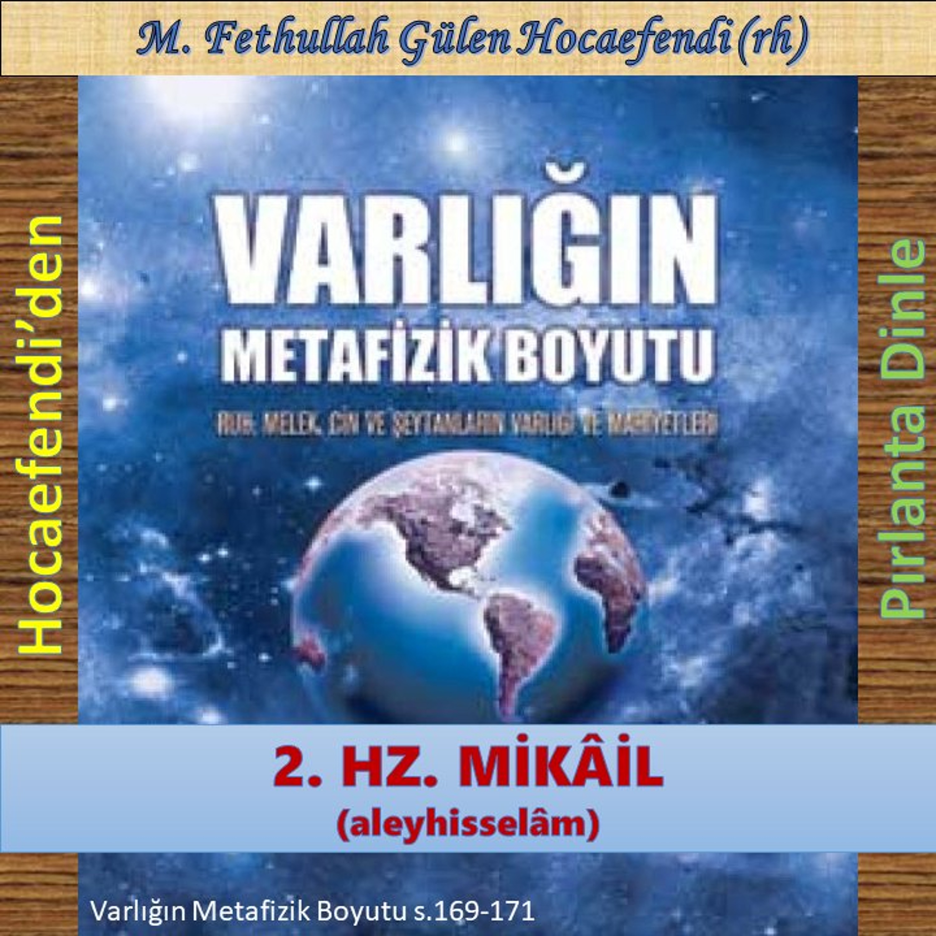 Varlığın Metafizik Boyutu s.169-171 (Hocaefendi’den Pırlanta Dinle) - M. Fethullah Gülen (rh)