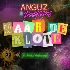 Naar De Klote (ft. Matz Voskamp)