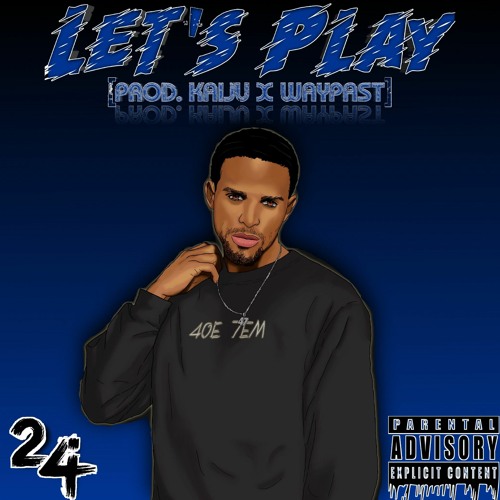 Lets Play [Prod. Kaiju x Waypast]