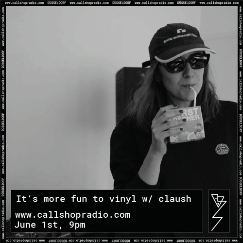 It´s more fun to Vinyl w/ Claush 01.06.2022