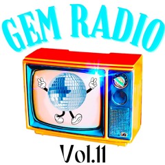 GEM RADIO- VOL.11