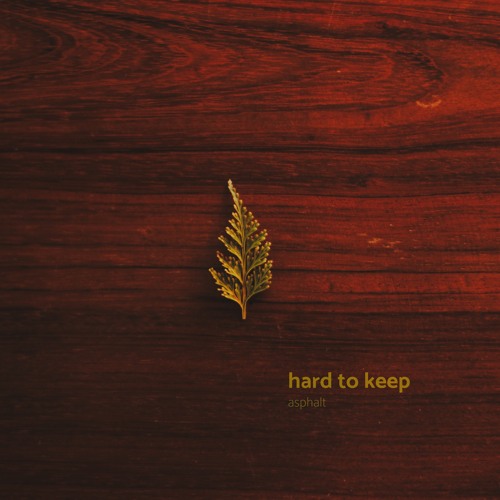 Hard To Keep