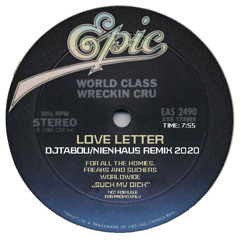 World Class Wreckin' Cru - Love Letter (DJTABOU Nienhaus Remix 2020)