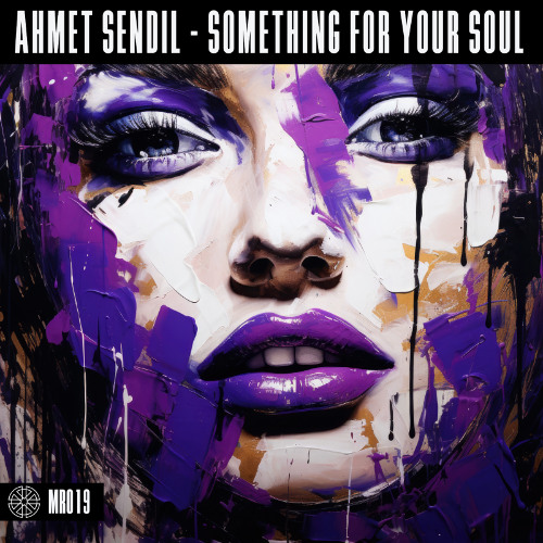 Ahmet Sendil - Something For Your Soul