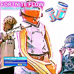 Fortnite Flow Sped Up (feat. HelloKitty_addict Yung Rewe Remix)