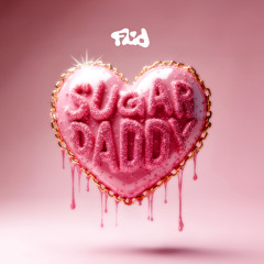 Florian Picasso - Sugar Daddy [FLUIDS1]