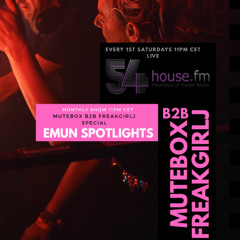 PREMIERE FreakGirlJ B2B MUTE BOX - EXCLUSIVE MIX FOR 54HOUSE.fm EPISODE 1