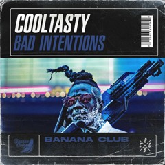 BC057 // CoolTasty - Bad Intentions