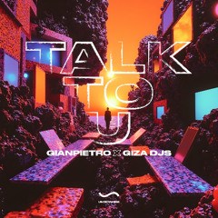 PREMIERE: gianpietro x gizA djs - TALK TO U [Undernoise]