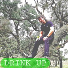 DRINK UP