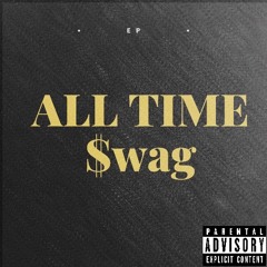 All Time Swag Ft m4thezz & vikina_75
