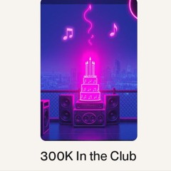 300K In the Club.wav