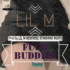 Fuck Buddie (Prod by LIL M WSB)