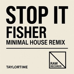 Remix- Stop It Minimal House Remix