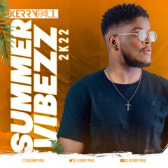 Dj Kerry Paul - Summer Mix 2022