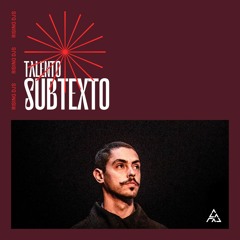 Talento: Subtexto