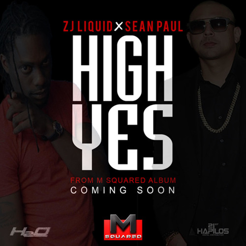 High Yes (feat. ZJ Liquid)
