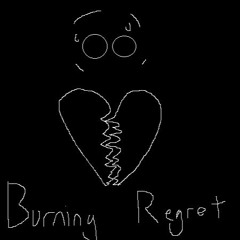 Burning Regret [ ShoddyTale Judgement Time: R ]