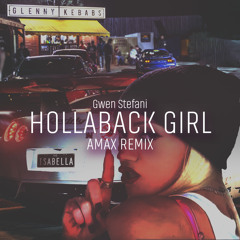 Gwen Stefani feat. Orkestrated - Hollaback Girl (AMAX Remix)