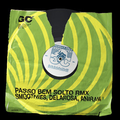 Atlxs - Passo Bem Solto (Smoothies, Delarosa, Aniram Remix)