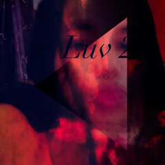 Luv 2