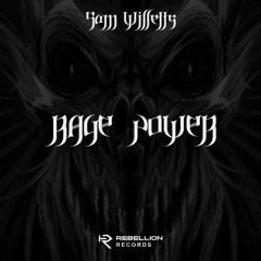Sam Willetts - Rage Power (FREE DL)
