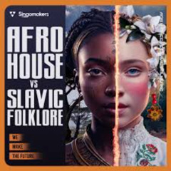 Afro House vs Slavic Folklore - A# 124 bpm