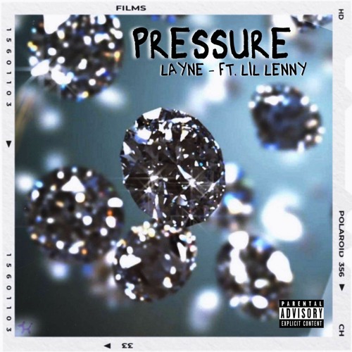 LAYNE & Lil Lenny - Pressure